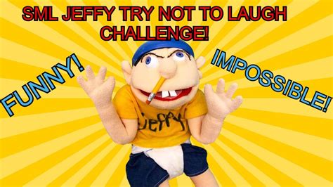 Sml Jeffy Try Not To Laugh Challenge Extremely Hard Youtube