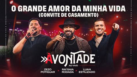 O Grande Amor da Minha Vida DVD À Vontade Raí Saia Rodada Zezo