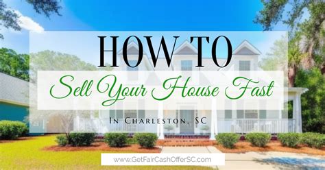 Sell Your House Fast And Easy In Charleston Sc