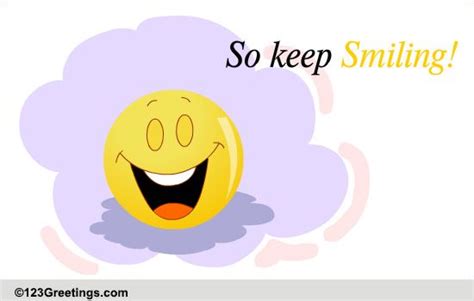 Send A Smile Free Send A Smile Ecards Greeting Cards 123 Greetings