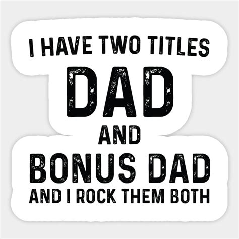Step Dad Fathers Day T Step Dad I Have Two Titles Dad And Step Dad Step Dad Ts Ts