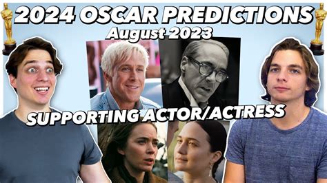 2024 Oscar Predictions Supporting Actoractress August 2023 Youtube