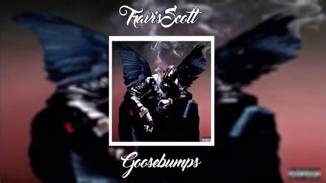 Travis Scott Goosebumps Ft Kendrick Lamar Clean Youtube