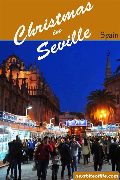 Christmas In Seville Spain A Night Stroll Nextbiteoflife