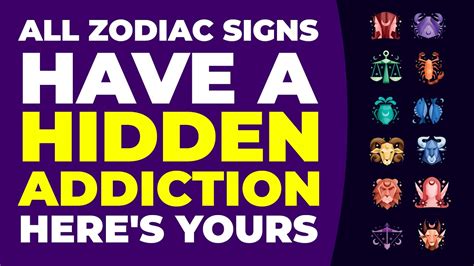 All Zodiac Signs Have A Hidden Addiction Heres Yours Youtube