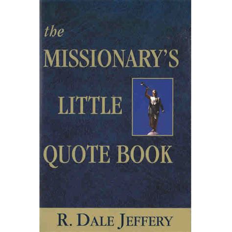 The Missionarys Little Quote Book In Lds Missionary On