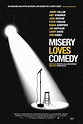 Misery Loves Comedy : Mega Sized Movie Poster Image - IMP Awards