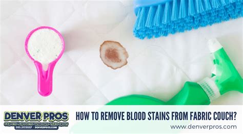 How To Remove Blood Stains From Fabric Couch Denver Pros Cleaning