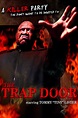 The Trap Door Pictures - Rotten Tomatoes