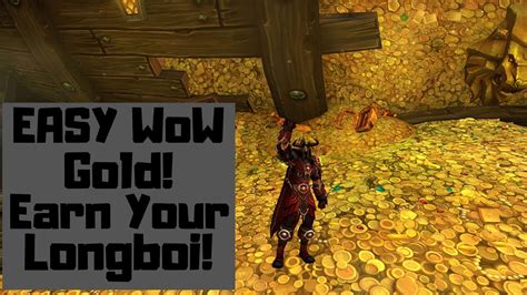 Another Easy Wow Gold Guide 5 Methods To Help Get Your Longboi Youtube