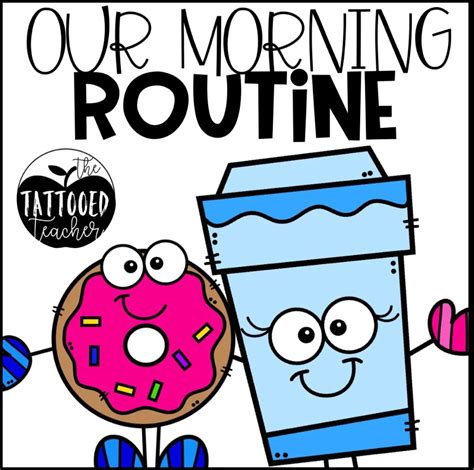 Our Morning Routine The Tattooed Teacher School Morning Routine