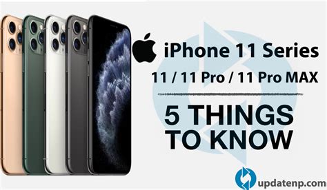 Five Things You Need To Know About Apples Iphone 11 Series Update Np