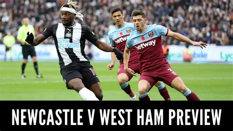 West Ham United V Newcastle United Preview Youtube