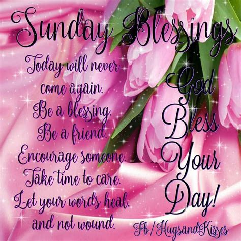 Sunday Blessings God Bless Your Day Sunday Sunday Quotes Blessed