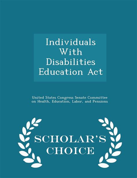 Individuals With Disabilities Education Act Scholars Choice Edition