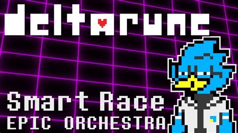 Deltarune Smart Race Epic Orchestra Version Youtube