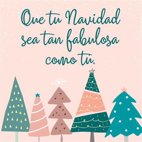 Frases De Navidad Para Dedicar A Amigos Familiares Y M S