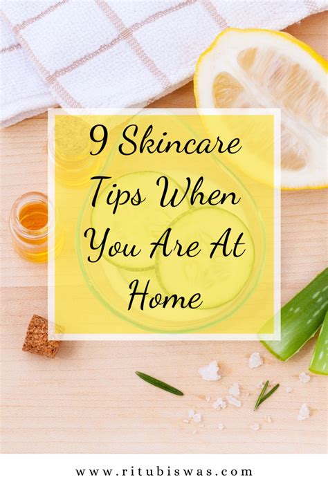 9 Skincare Tips When You Are At Home Skin Care Diy Moisturizer