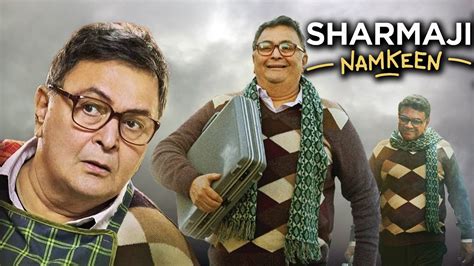 Sharmaji Namkeen Full Movie Rishi Kapoor Paresh Rawal Juhi Chawla Hd Facts Review Youtube