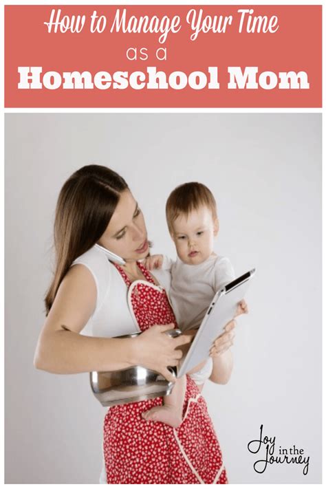 Getting It All Done Managing Your Time As A Homeschool Mom Homeschool