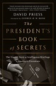 The President's Book of Secrets by David Priess | Hachette Book Group