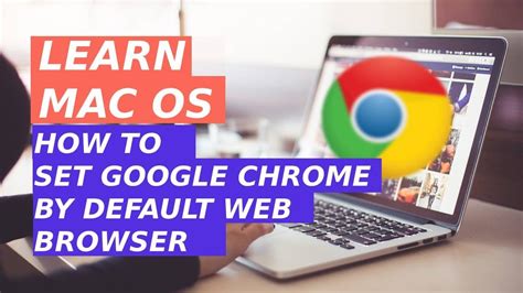 Save $52 for a limited time! How to Set Up Google Chrome Default Web Browser in Mac OS ...