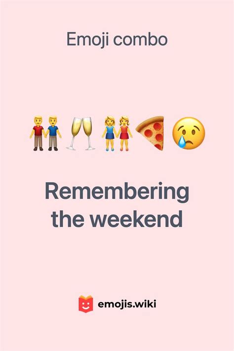 Remembering The Weekend Emoji Combo In 2023 Emoji Combinations Emoji