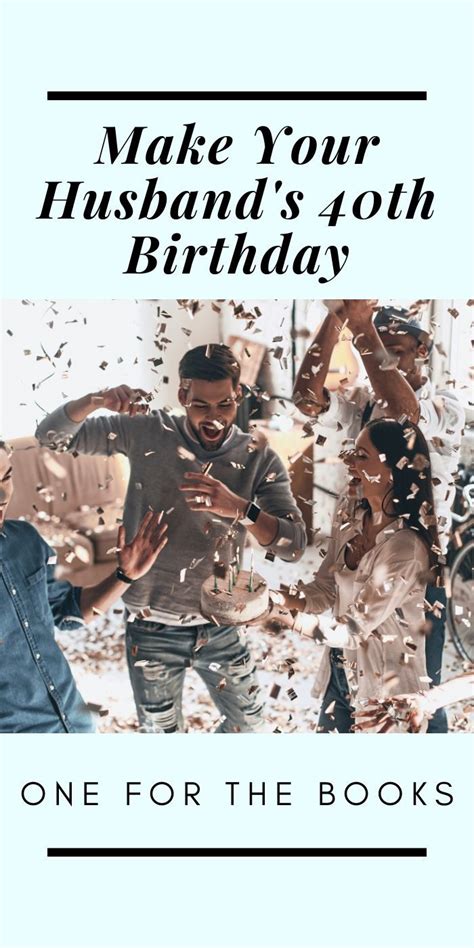 Check spelling or type a new query. Tips to Make Your Husband's 40th Birthday Truly ...