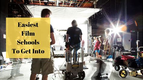 Easiest Film Schools To Get Into In 2020 Youtube