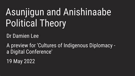 Preview Asunjigun And Anishinaabe Political Theory Youtube