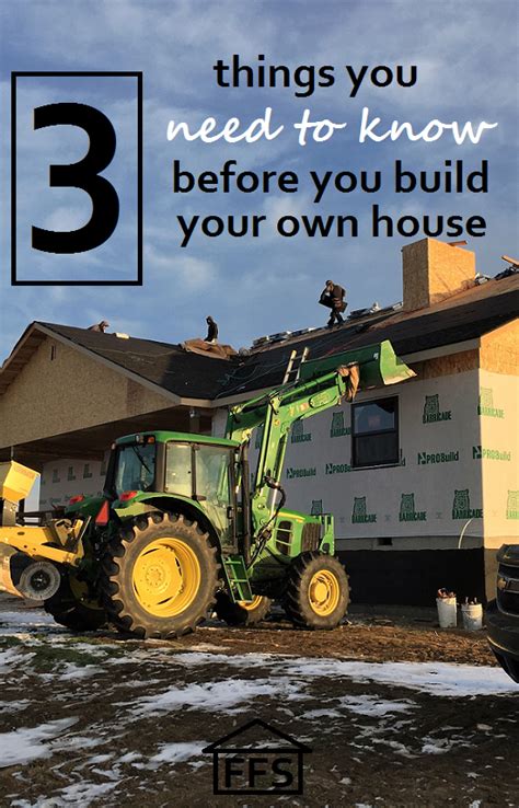 3 Things You Need To Know Before You Build Your Own House