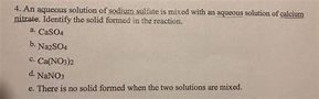 Solved 4. An aqueous solution of sodium sulfate is mixed | Chegg.com