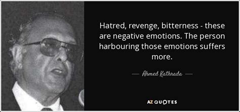 Check out best hatred quotes by various authors like martin luther king jr., friedrich nietzsche and gena showalter along with images, wallpapers and there are more than 169+ quotes in our hatred quotes collection. QUOTES BY AHMED KATHRADA | A-Z Quotes