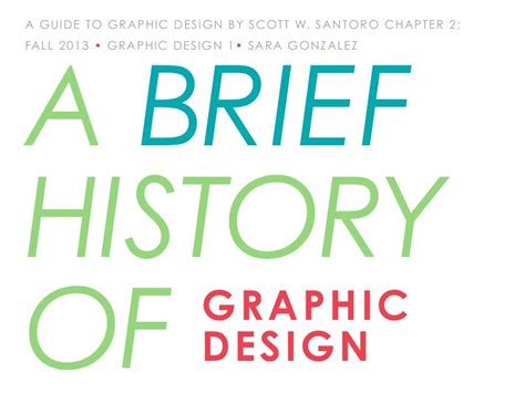 A Brief History Of Graphic Design By Sara Gonzalez Via Slideshare