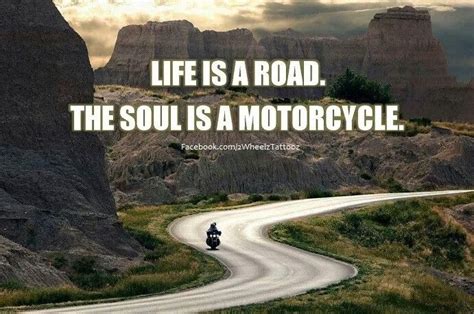 Life Is A Road Road Biker Quotes Life