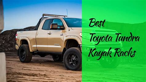 Best 5 Toyota Tundra Kayak Racks Kayak Manual