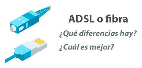 Filtro adsl e fibra, quando si usano e quando si può farne a meno. ADSL o fibra ¿Qué diferencias hay? ¿Cuál es mejor ...