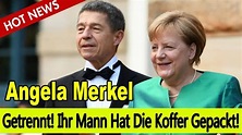 Angela Merkel: Getrennt! Ihr Mann Hat Die Koffer Gepackt! - YouTube