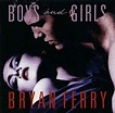 Bryan Ferry - Boys And Girls (1986, Target, CD) | Discogs