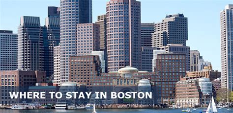 Where To Stay In Boston First Time 10 Best Areas Easy Travel 4u