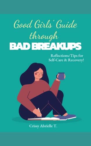 Good Girls Guide Through Bad Breakups Reflectionstips