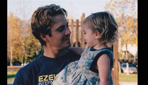 Hija De Paul Walker Comparte Una Foto Inédita Junto A Su Padre