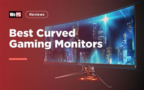 The Best Curved Gaming Monitors 2019 Budget 144hz G Sync And Freesync