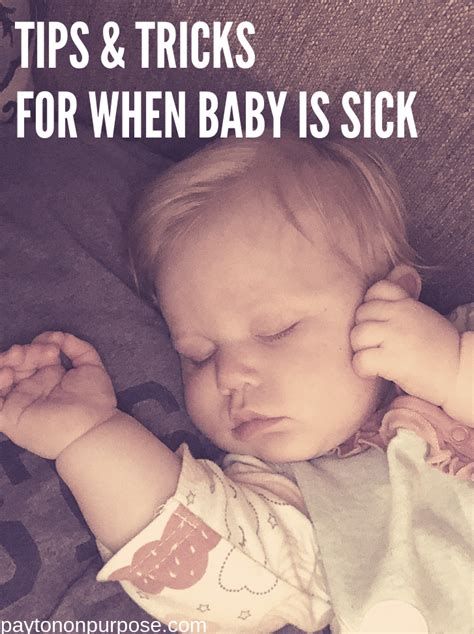 Sick Baby Tips And Tricks Payton On Purpose