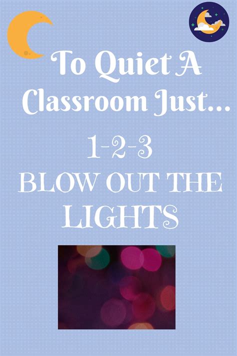 to quiet a classroom be your best teacher