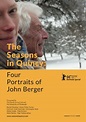 The Seasons in Quincy: Four Portraits of John Berger | Cineteca