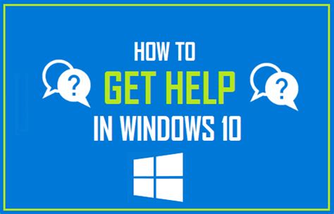 How To Get Help In Windows Desktop Lates Windows 10 Update