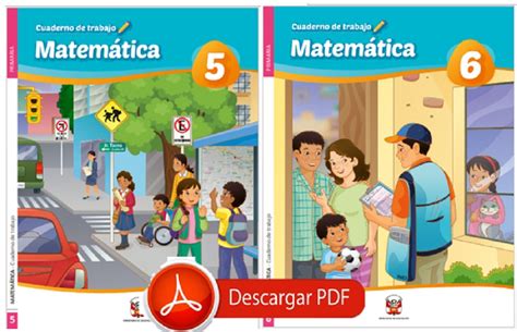 Cuadernos De Trabajo De MatemÁtica Para 5° Y 6° De Primaria Minedu