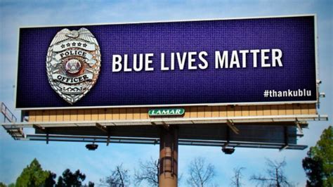 Blue Lives Matter Billboards Cropping Up Across America