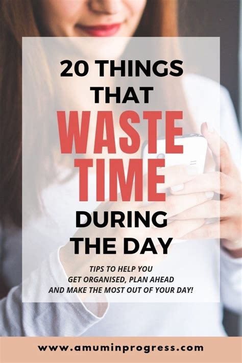 Things That Waste Time During The Day Time Management Tips Time